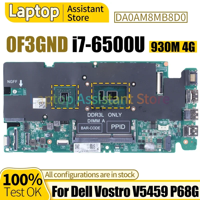 

For Dell Vostro P68G V5459 Laptop Mainboard DA0AM8MB8D0 0F3GND SR2EZ i7-6500U N16S-GM-S-A2 930M 4G Notebook Motherboard 100%Work