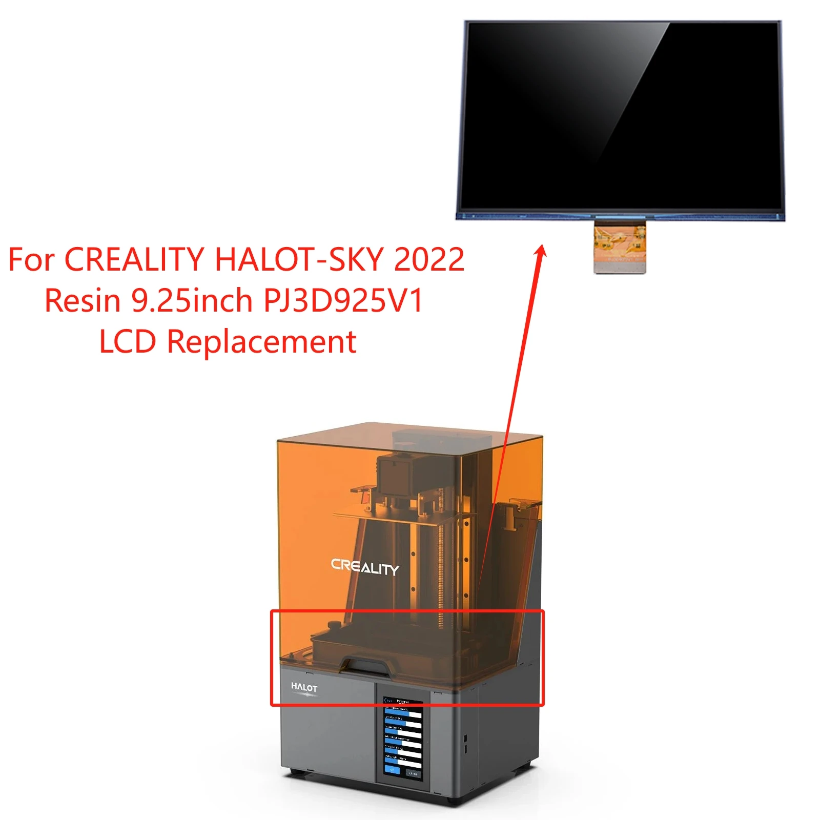 CREALITY HALOT-SKY 2022 Resin 9.25inch Pj3D925V1 LCD Replacement