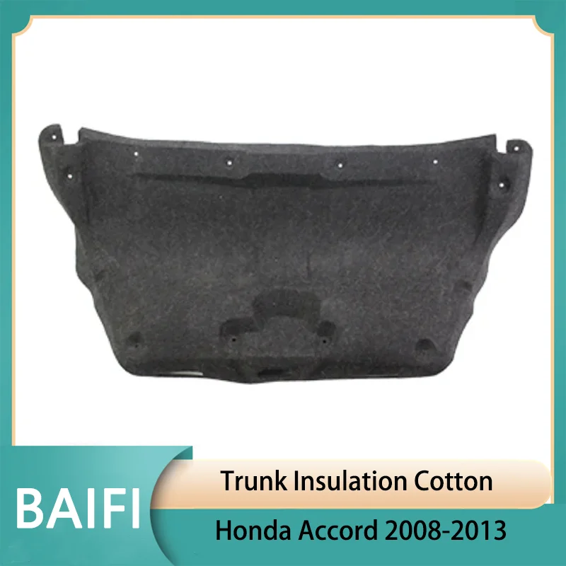 Baifi Brand New Trunk Insulation Cotton For Honda Accord 2008-2013