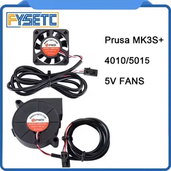 FYSETC 4010 5015 5V DC Cooling Fan Blower Fan 6800/5800 Rotating speed fans for Prusa MK3S 3D Printer