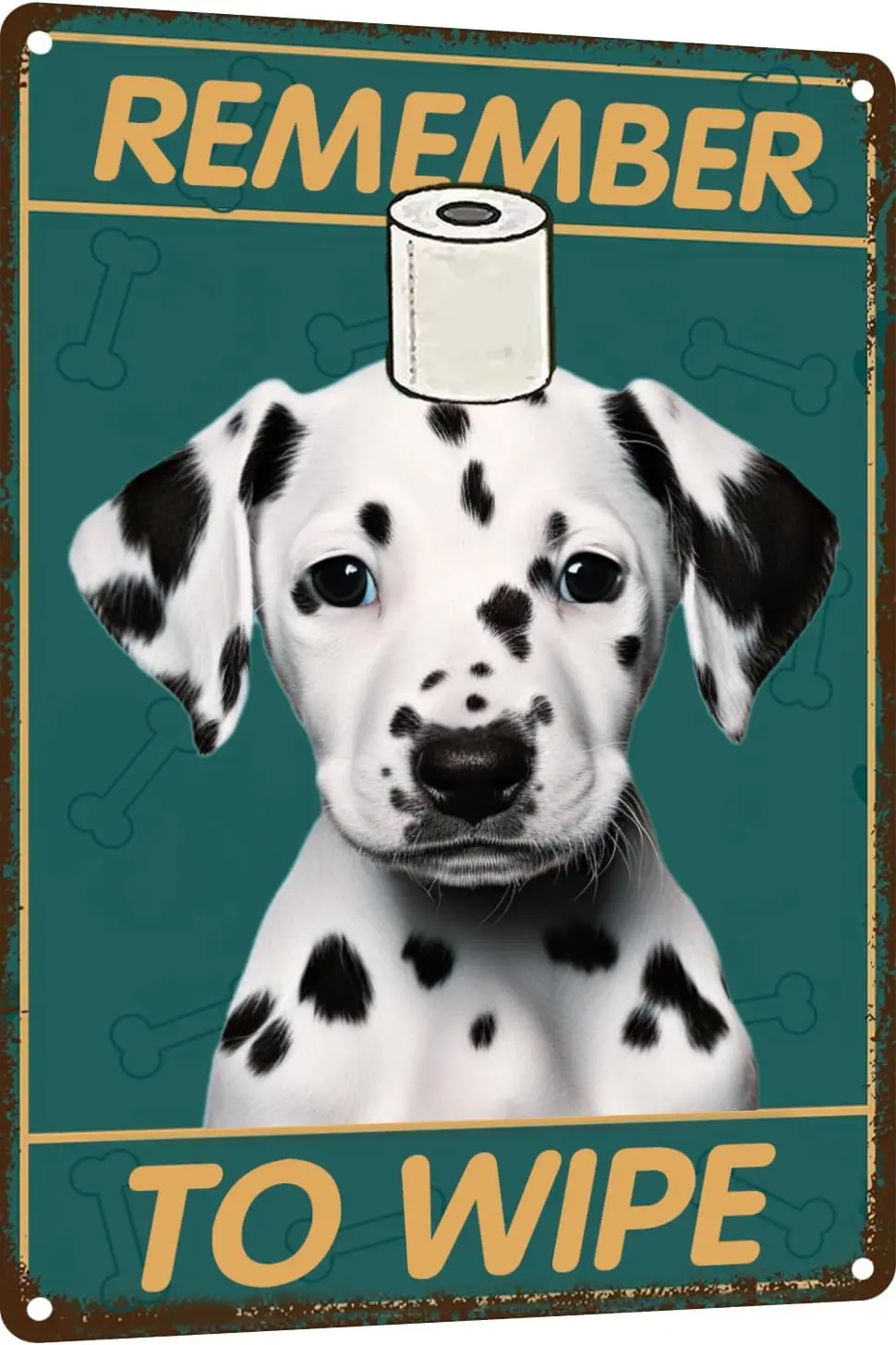 Dalmatian Bathroom Wall Decor Dog Signs Metal Tin Sign - Remember to Wipe Bathroom Decor -   Decor Dog Poster Funny Bathroom Sig