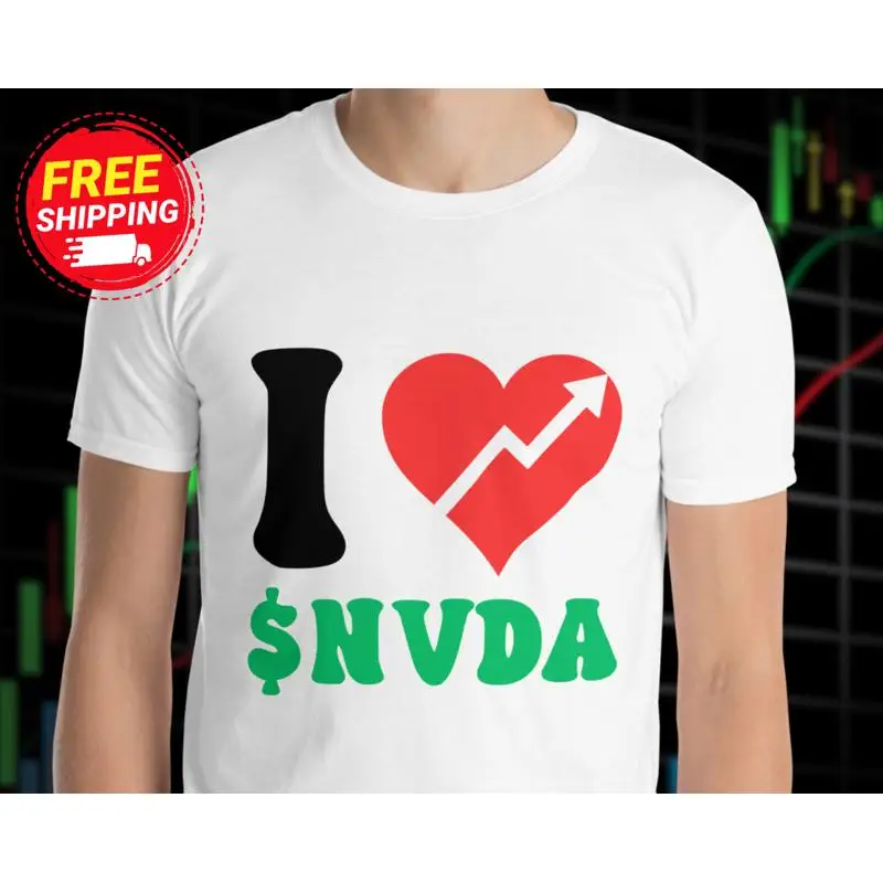 

Nvda Stock Market T Shirt I Love Nvidia Trader Wall Street Bets