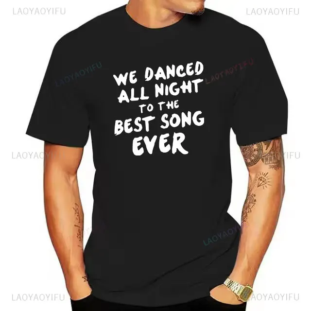 We Dancing All NIght To The Best Song Ever para Hombre y mujer, camiseta de estilo One Direction, Camisetas de moda, Ropa de verano