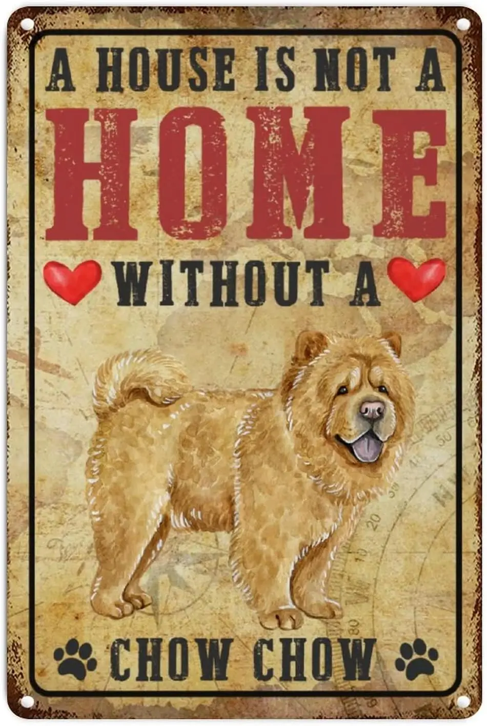 A House Is Not A Home Without A Gold Chow Chow Metal Tin Sign Gold Chow Chow Mom Gift Retro Vintage Art Wall Plaque  Dog Paw Red