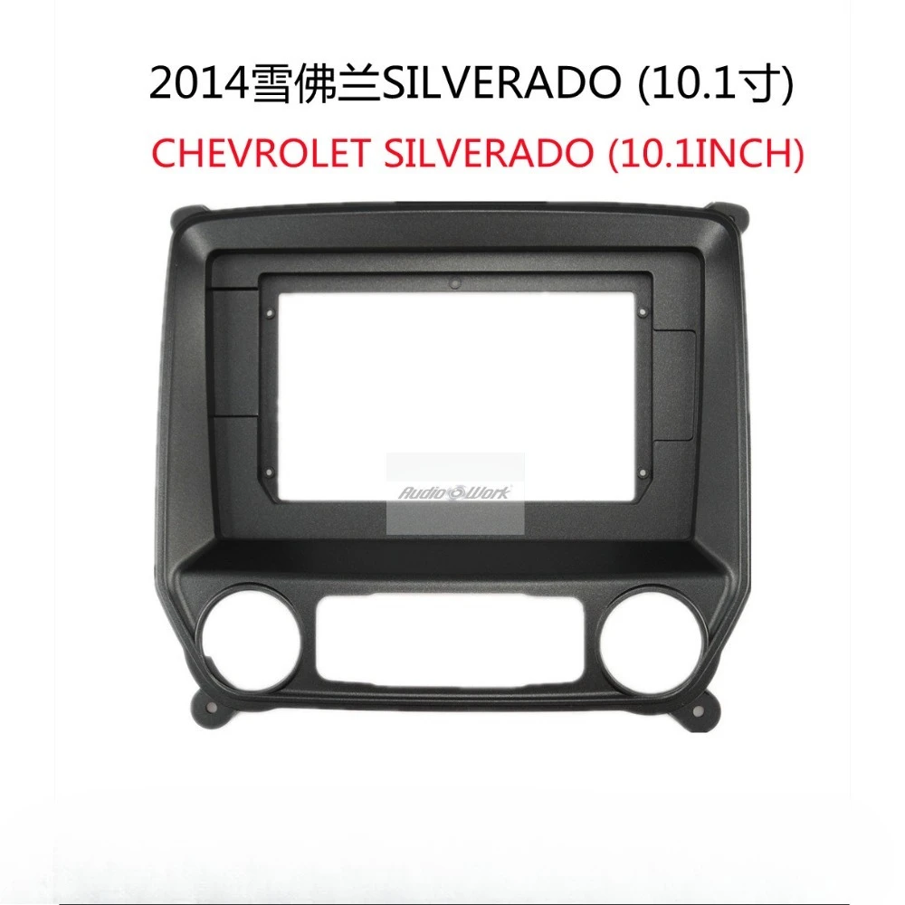 

Car Stereo 2Din Fascia Frame Adapter For Chevrolet Silverado 2014 10.1 INCH Big Screen Audio Dash Fitting Panel Frame Kit