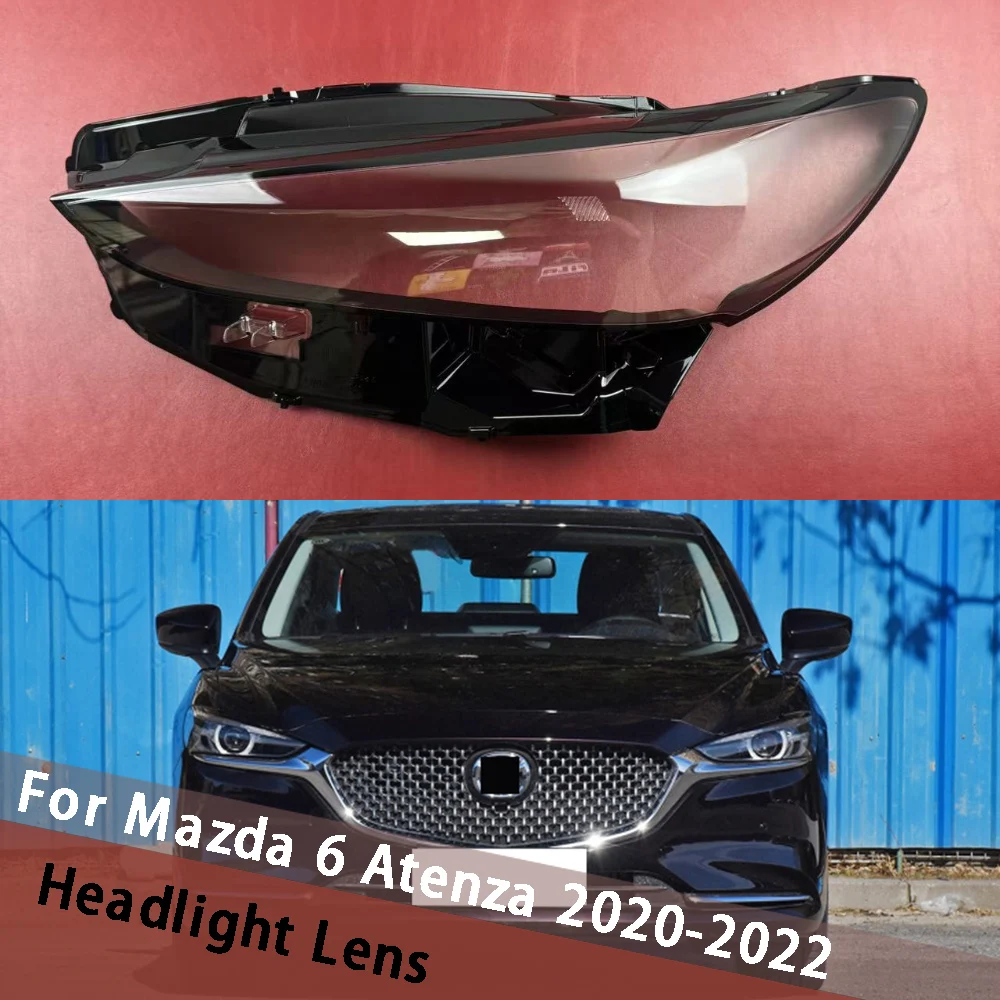 

For Mazda 6 Atenza 2020 2021 2022 Headlamp Shell Lens Headlight Cover Transparent Lampshade Lampcover Head Lamp Plexiglass