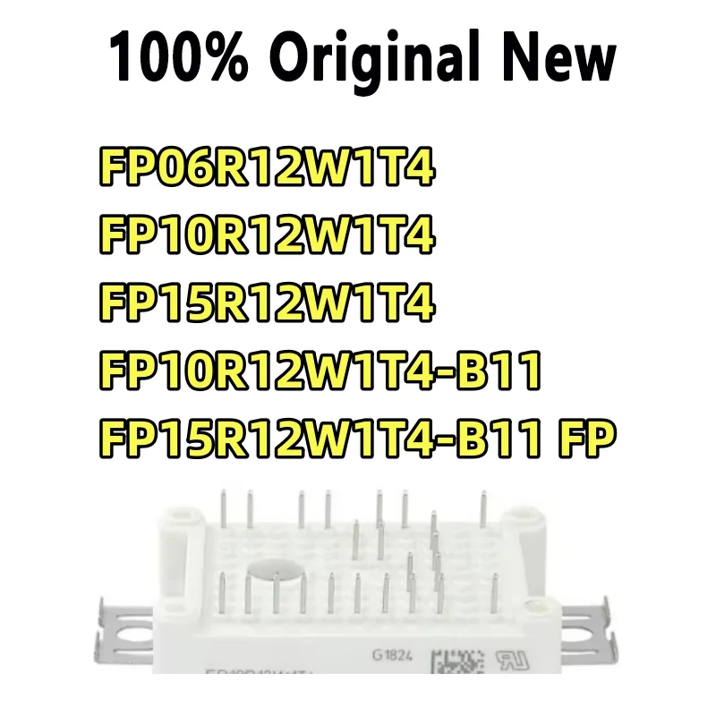 100% Tested FP15R12W1T3 FP10R12W1T4-B3 FP15R12W1T4-B11 FP10R12W1T4-B11 FP15R12W1T4 FP10R12W1T4 FP06R12W1T4 MODULE