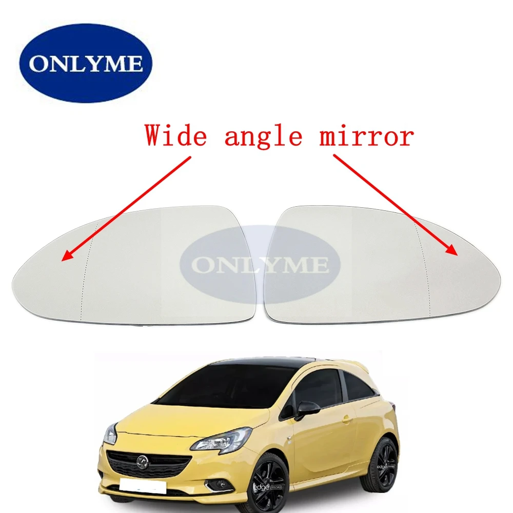 Car heated wide angle door wing mirror glass for OPEL / Vauxhall CORSA D 2006- 2014 /CORSA E MK4 (2014- 2020)