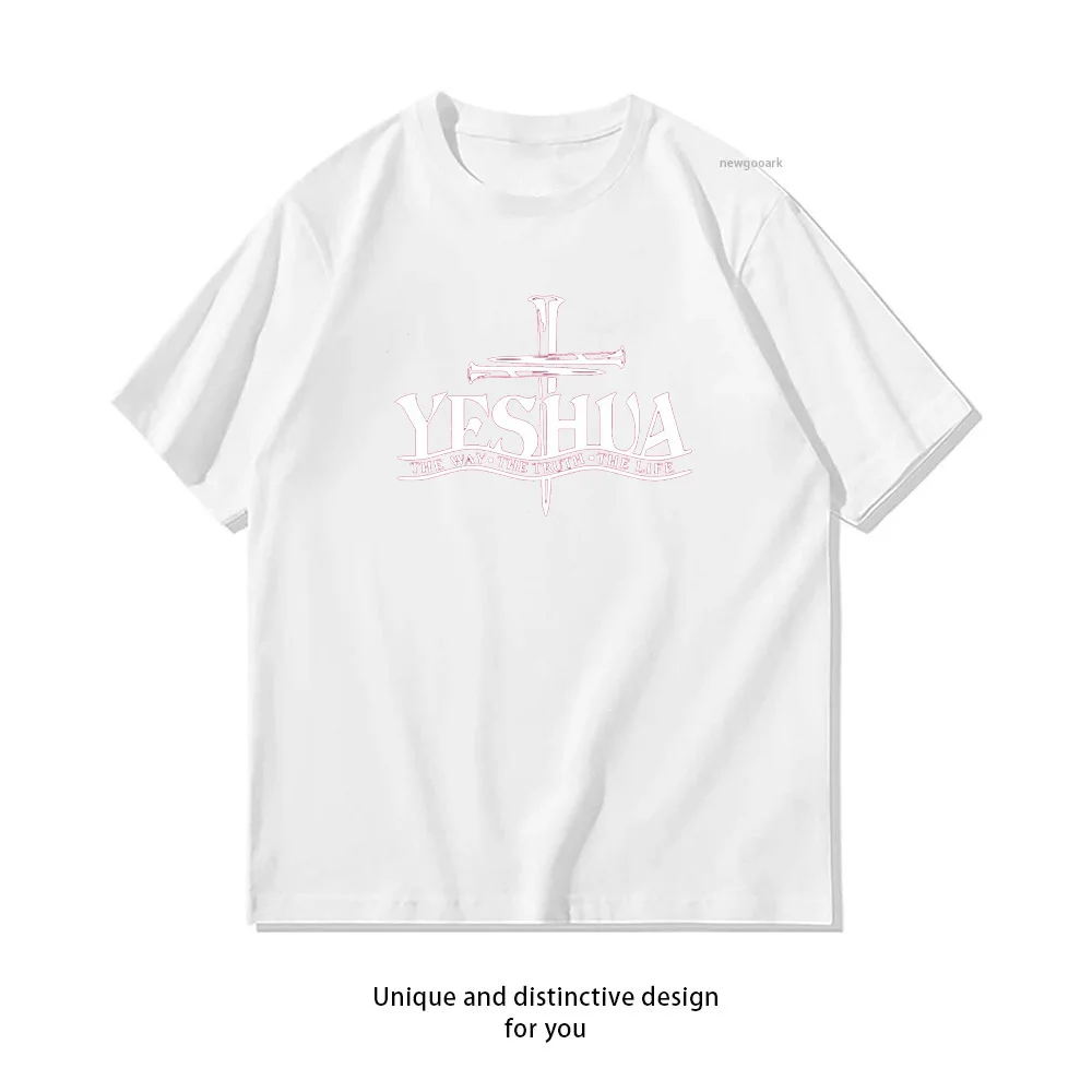 Yeshua He Way The Truth The Life woman man Casual cotton printed t shirts Adult streetwear camisetas tops tee