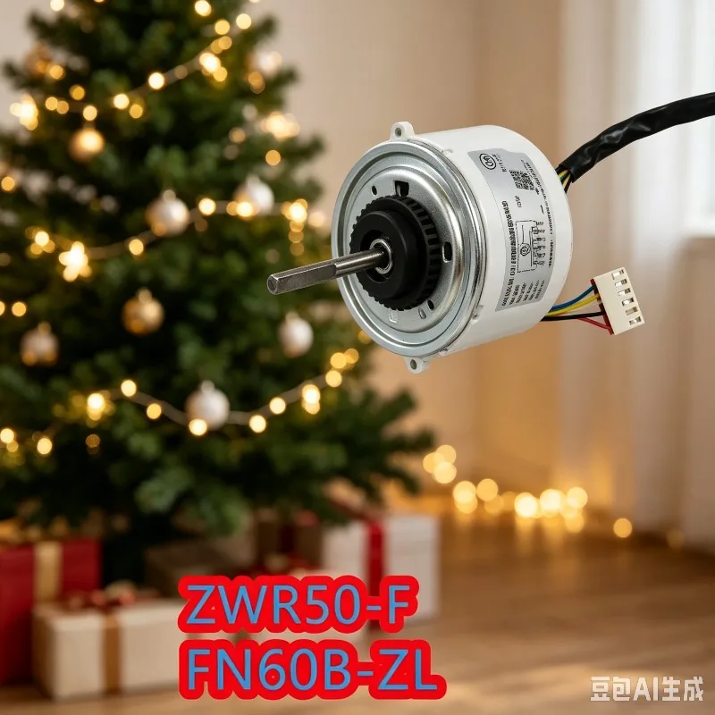 New ZWR50‑F FN60B‑ZL Brushless DC Indoor Fan Motor Suitable for Gree Inverter Air Conditioner Indoor Unit