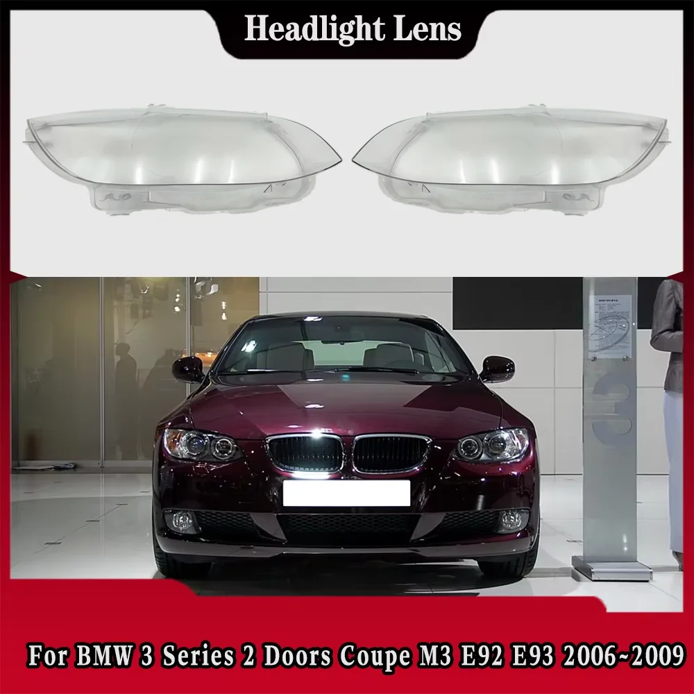 

For BMW 3 Series 2 Doors Coupe M3 E92 E93 2006 2007 2008 2009 Car Front Headlight Cover Lampshade Lampcover Caps Headlamp Shell