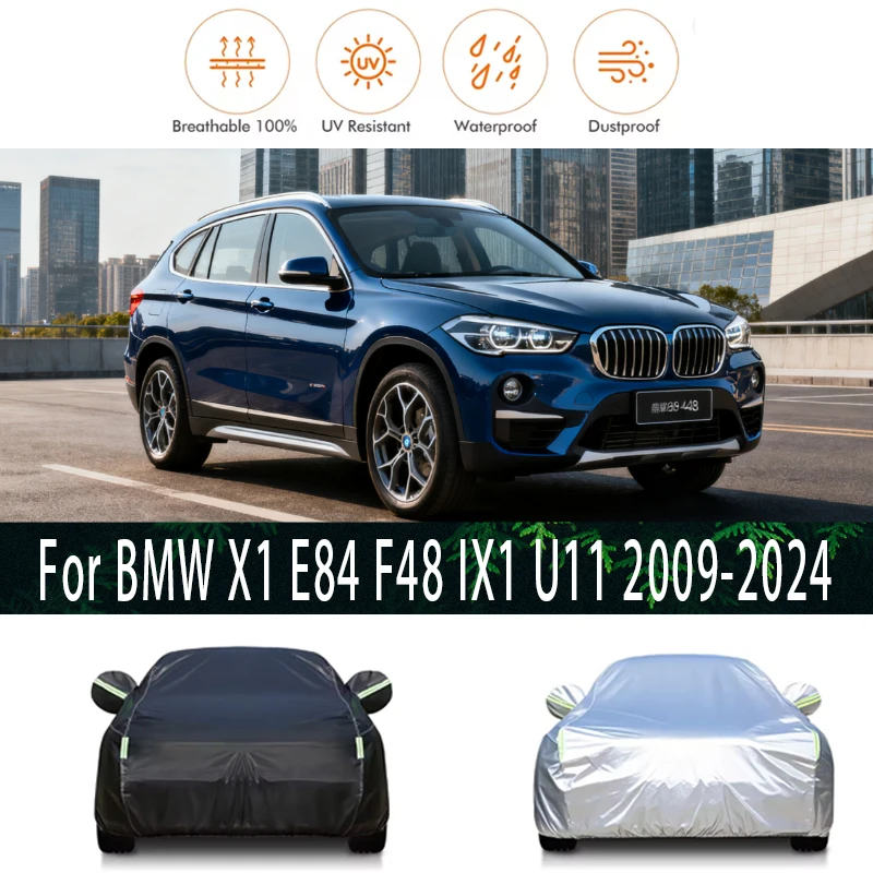 

For BMW X1 E84 F48 IX1 U11 2009-2024 Outdoor Protection Full Car Covers Snow Cover Sunshade Waterproof Dustproof Exterior