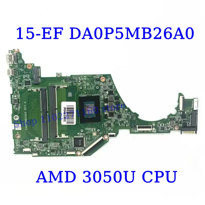

L87347-601 L90174-001 для HP 15-EF с материнской платой процессора 3050U/3150U/R3 3250U DA0P5MB26A0, материнская плата для ноутбука, 100% полная работа, хорошо