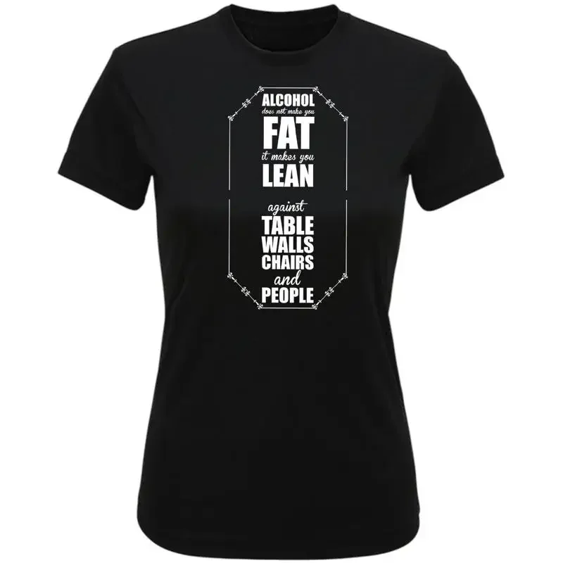 Alcohol Humor Ladies T Shirt Leaning Against Walls Party