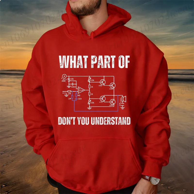 What Part of Electronics Dont You Understand Engineering Engineer Print Men Women Hoodies Sweatshirts Fleece Hooded Hoodie Gifts