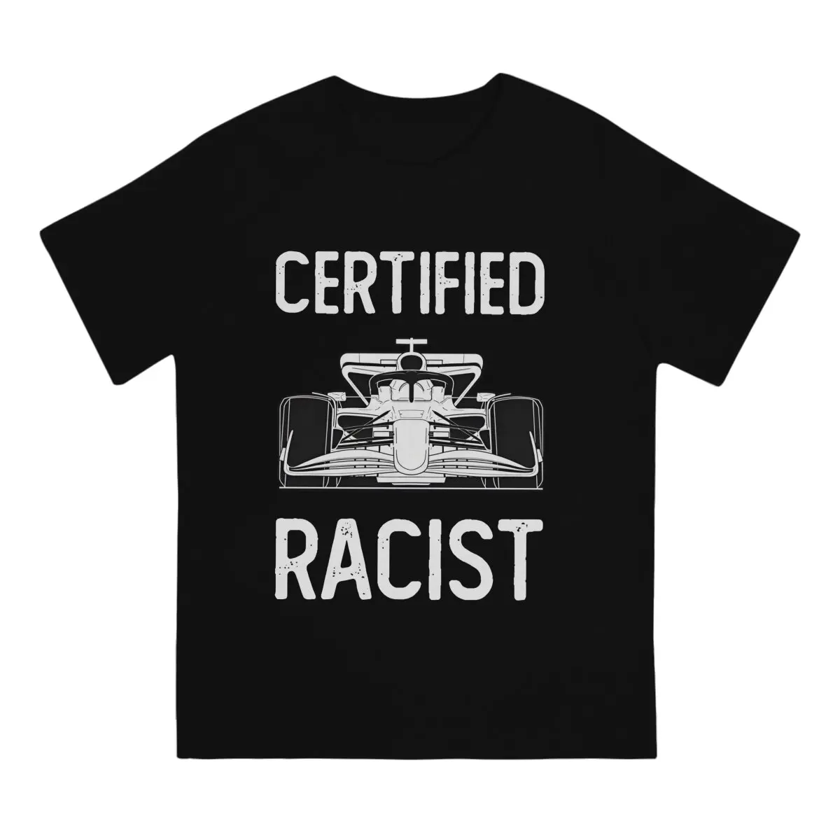 Rapid Man's TShirt Certifieds R-Racist Crewneck Tops 100% Cotton T Shirt Humor High Quality Gift Idea