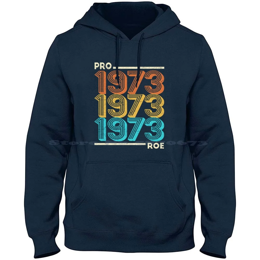 

Pro Roe 1973 Vintage Feminism Feminist Pro Choice 100% Pure Cotton Hoodie Tshirt Roe  Roe  Pollock Roe Roe Roa Roe  Roe 011