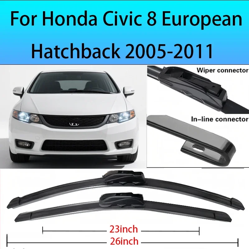 

Wiper Front Wiper Blades For Honda Civic 8 European Hatchback 2005-2011 Windshield Windscreen Window Car Rain Brushes 26"+23"