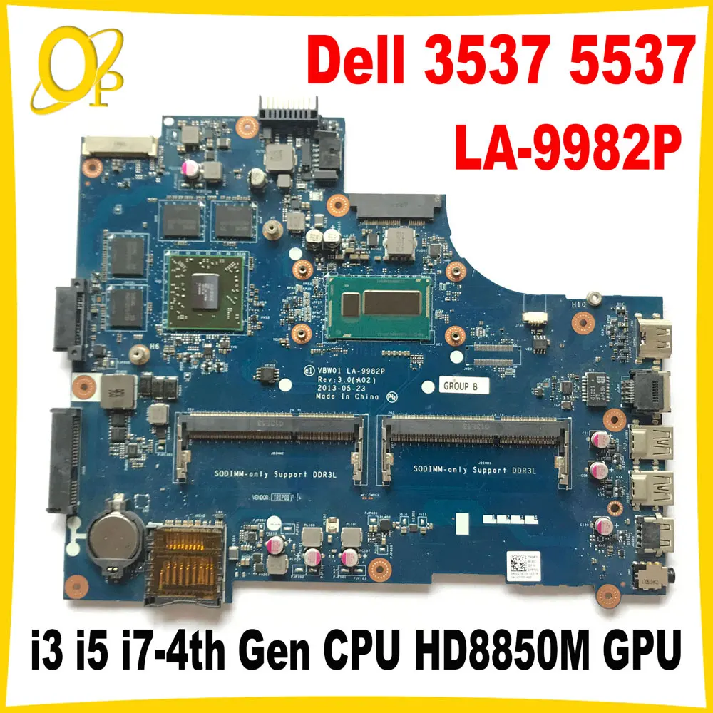 

LA-9982P Материнская плата для ноутбука DELL Inspiron 3537 5537, материнская плата с процессором i3 i5 i7-4-го поколения HD8850M, графический процессор DDR3, полностью протестирована