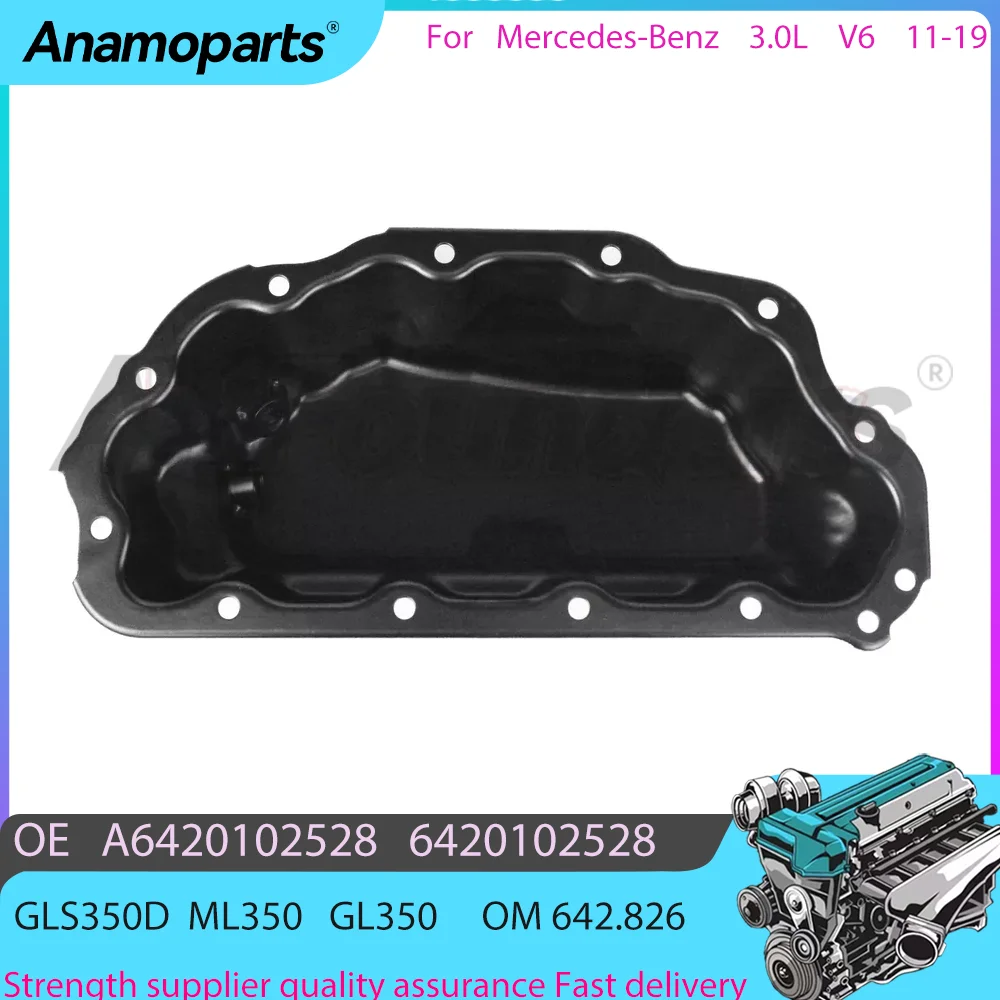 Engine Oil Pan fits for 2011-2019 3.0 L Mercedes-Benz GL-CLASS GLE Coupe M-CLASS GLS 350 X166 W166 C292 3.0L A6420102528