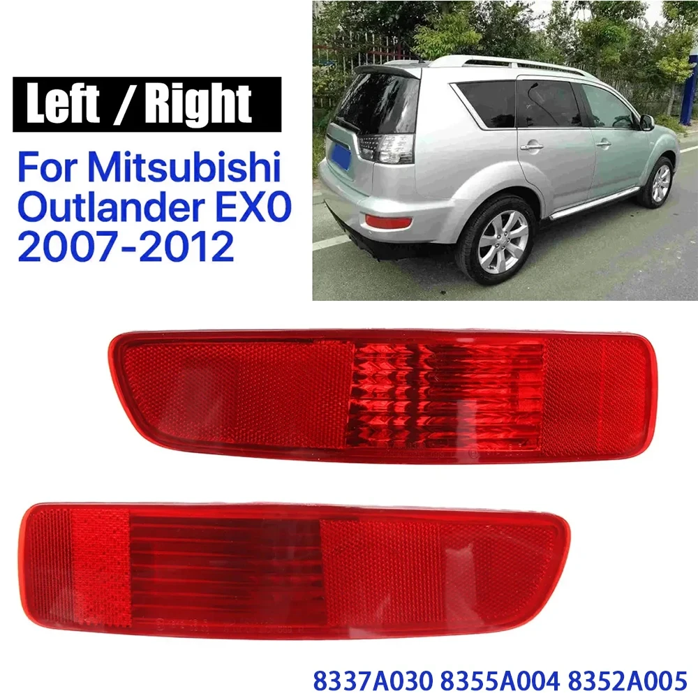 

For Mitsubishi Outlander EX 2007-2012 Rear Bumper Brake Light Cover Tail Warming Turn Signal Reflector Fog Lamp No Bulb ﻿