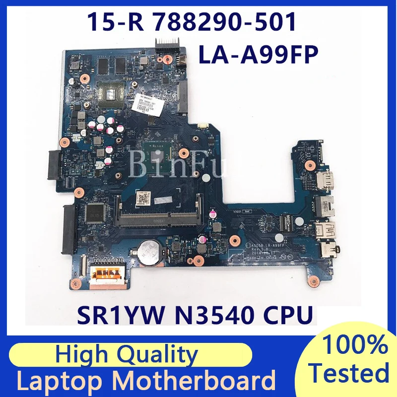 

788290-501 788290-601 788290-001 For HP 15-R Laptop Motherboard W/SR1YW N3540 CPU N15V-GM-S-A2 GT840M ASO58 LA-A99FP 100% Tested