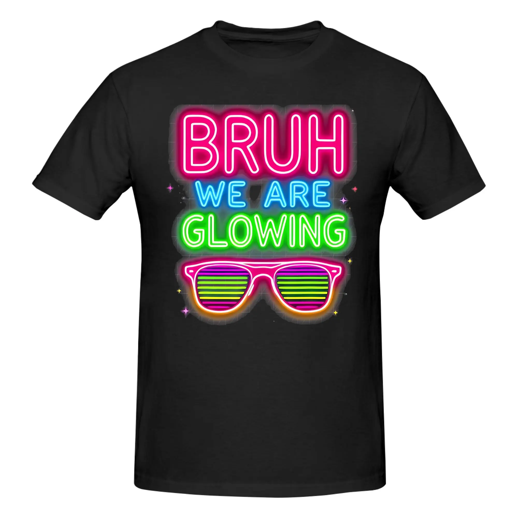 1 Piece Bruh We Are Glowing In My Glowing Era Graphic Funny 100% Cotton T-Shirt Glow Up Fashion Positive Vibes Tops Tees For Men