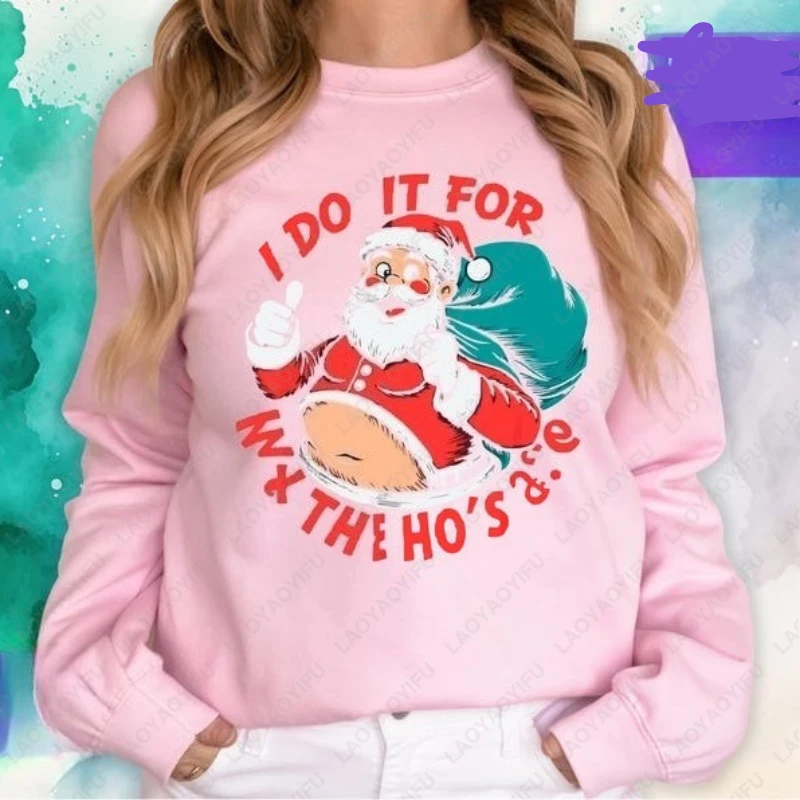 سانتا أفعل ذلك من أجل ملابس عيد الميلاد المضحكة، عطلة السنة الجديدة، هدايا عيد الميلاد، هوديي للرجال والنساء، سويت شيرت كاجوال لطيف
