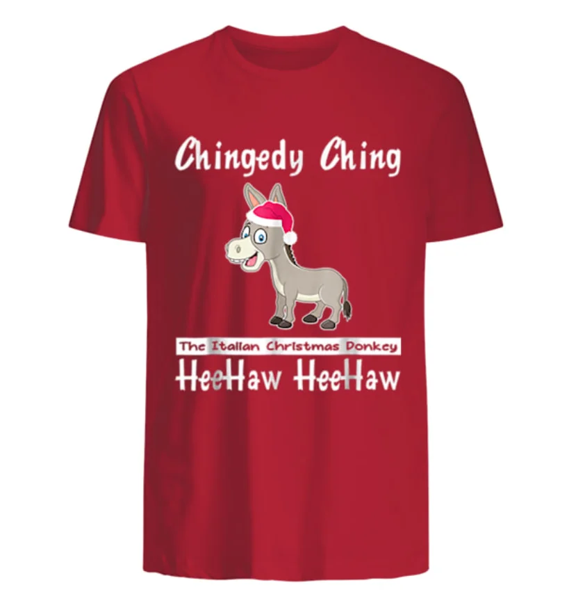 Chingedy Ching The Italian Christmas Donkey Xmas Gift T-Shirt 100% Cotton O-Neck Short Sleeve Casual Mens T-shirt Size S-3XL