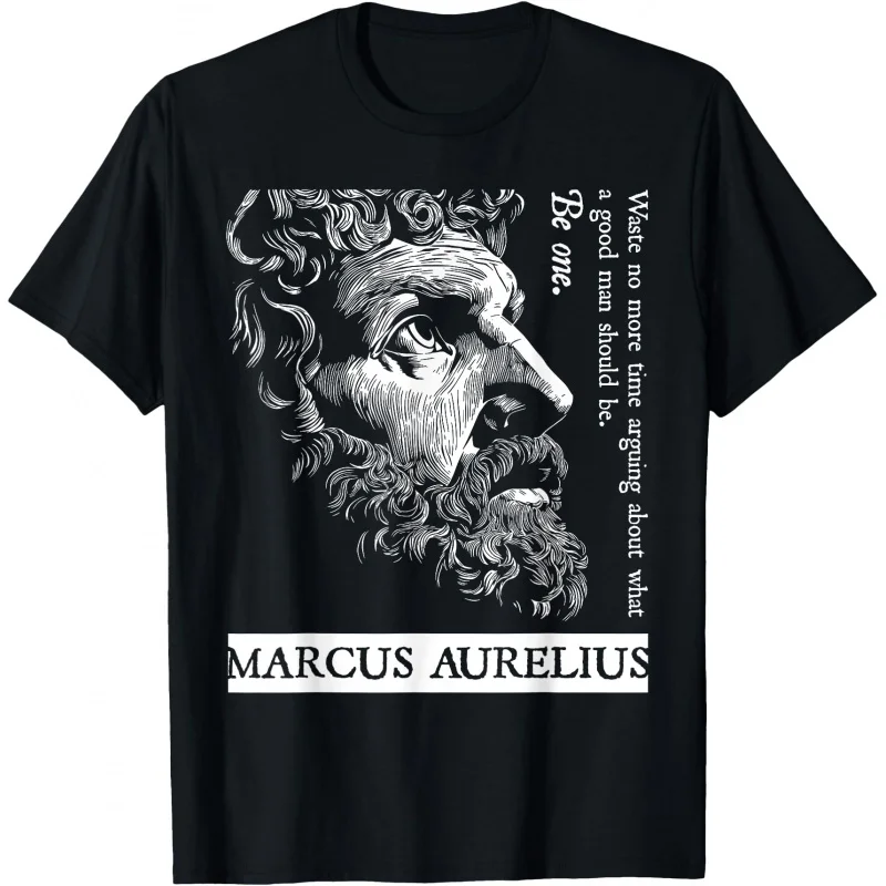 

Stoic Stoicism Roman Empire Good Man Be One Marcus Aurelius Gift T shirt Team stoic philosopher Graphic Tee shirt All size top