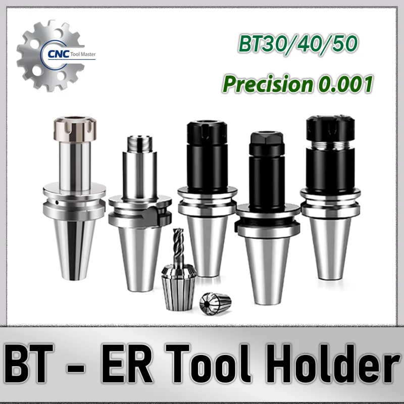 High Precision 0.001 BT30 BT40 knife shank ER11 ER16 ER20 ER25 ER32 ER40 70 80 100L Tool holder for CNC machining center spindle