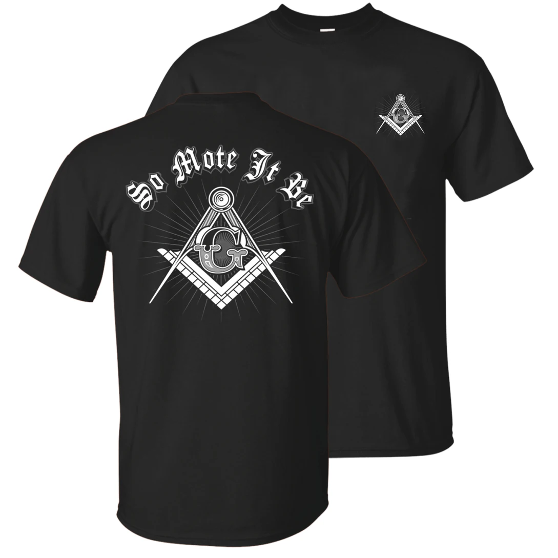 

So Mote It Be. Old School Freemason Symbol Masonic T-Shirt 100% Cotton O-Neck Summer Short Sleeve Casual Mens T-shirt Size S-3XL
