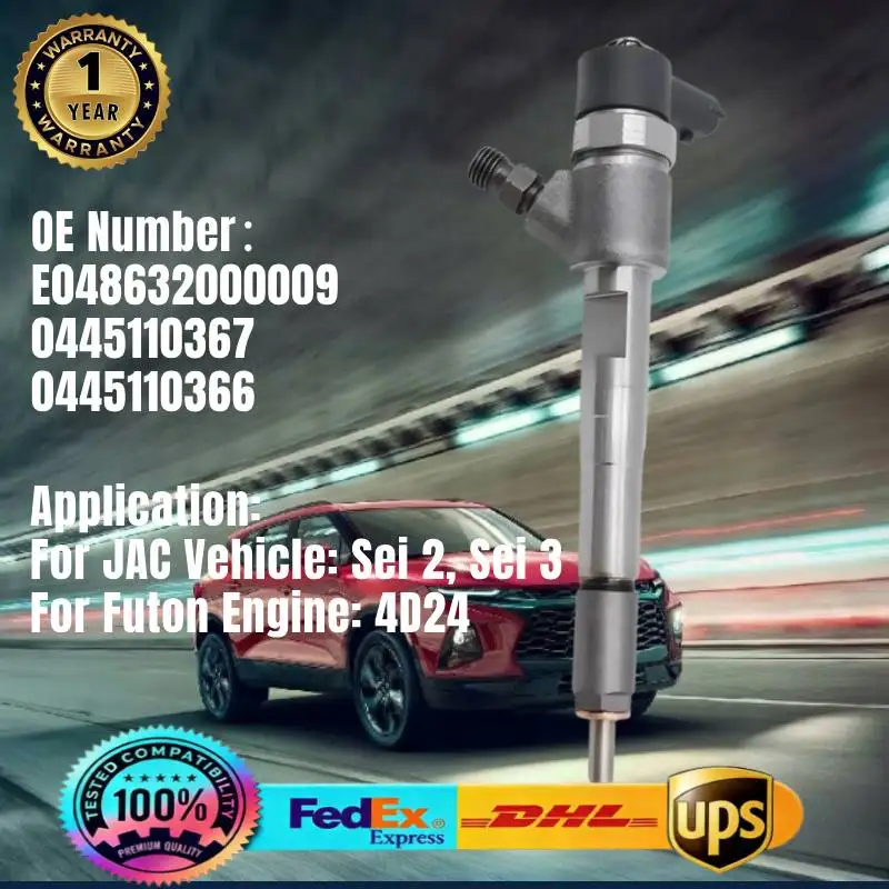 

0445110366 0445110367 E048632000009 Common Rail Fuel Injector for JAC Vehicle Sei 2 Sei 3 Foton Engine 4D24