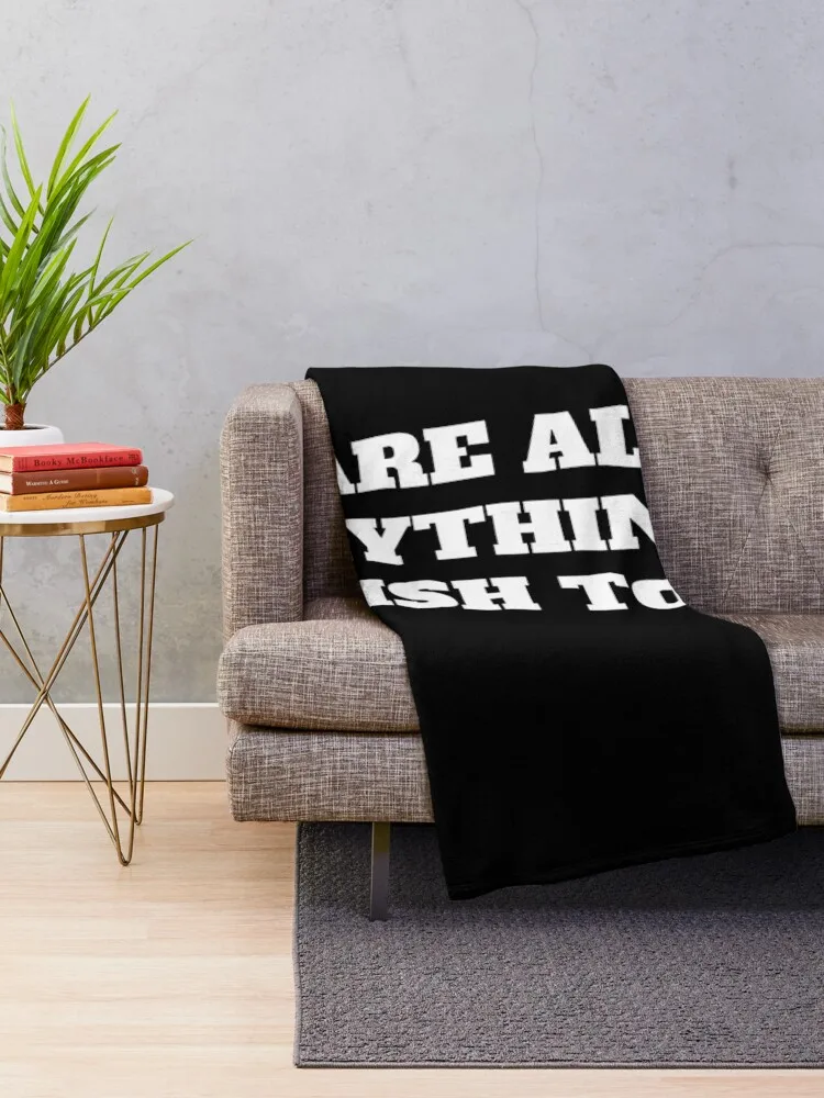 You Are Already Everything You Wish to Be Empowering Affirmation Throw Blanket Comforter sofa bed christmas decoration Blankets