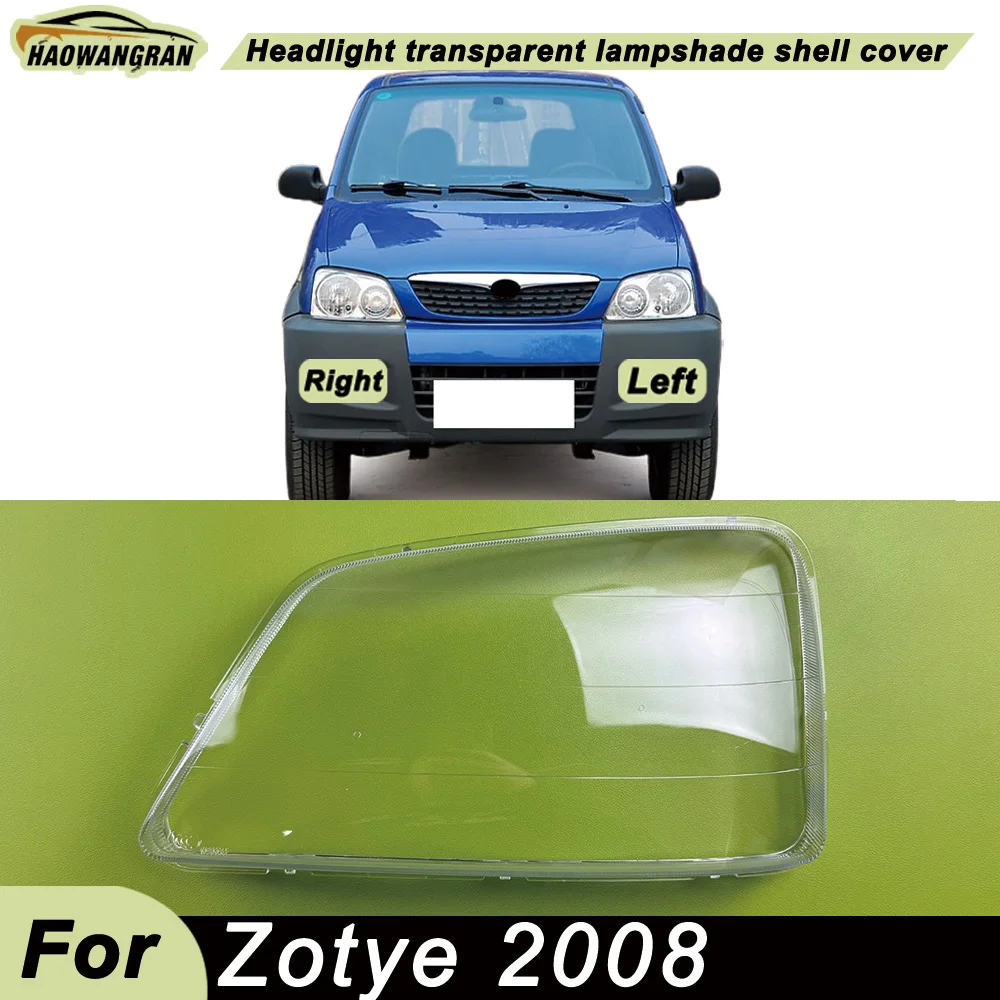 

Front Glass Lens Lamp Shade Shell For Zotye 2008 Headlamp Cover Shell Transparent Lampshade Headlight Lens Lamp Mask Plexiglass