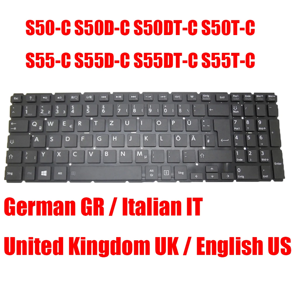 US UK Laptop Keyboard For Toshiba For Satellite S50-C S50D-C S50DT-C S50T-C S55-C S55D-C S55DT-C S55T-C German GR IT Italian New