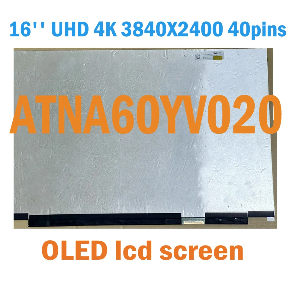 

16'' UHD 4K LCD Screen IPS Panel Matrix for ASUS Vivobook Pro 16X N7600 N7600P ATNA60YV02 LCD Display OLED 3840X2400 40pins