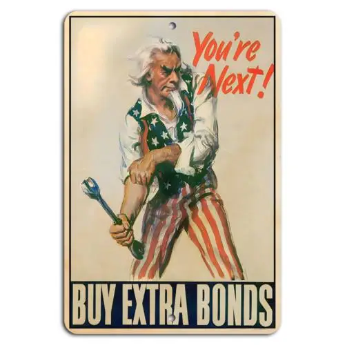 You;re Next! Support the Cause - Buy Extra Bonds-Aluminum-tin sign