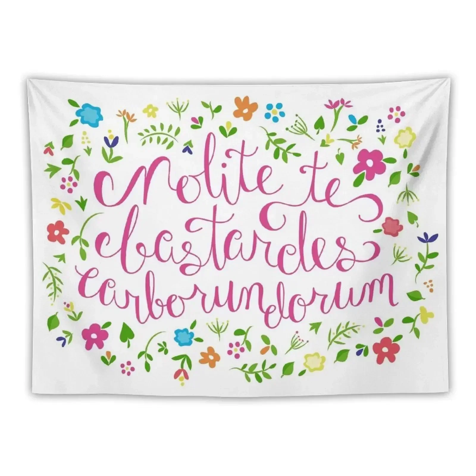 

Don't Let the Bastards Grind You Down - Rainbow Floral Tapestry Wall Mural Tapestry