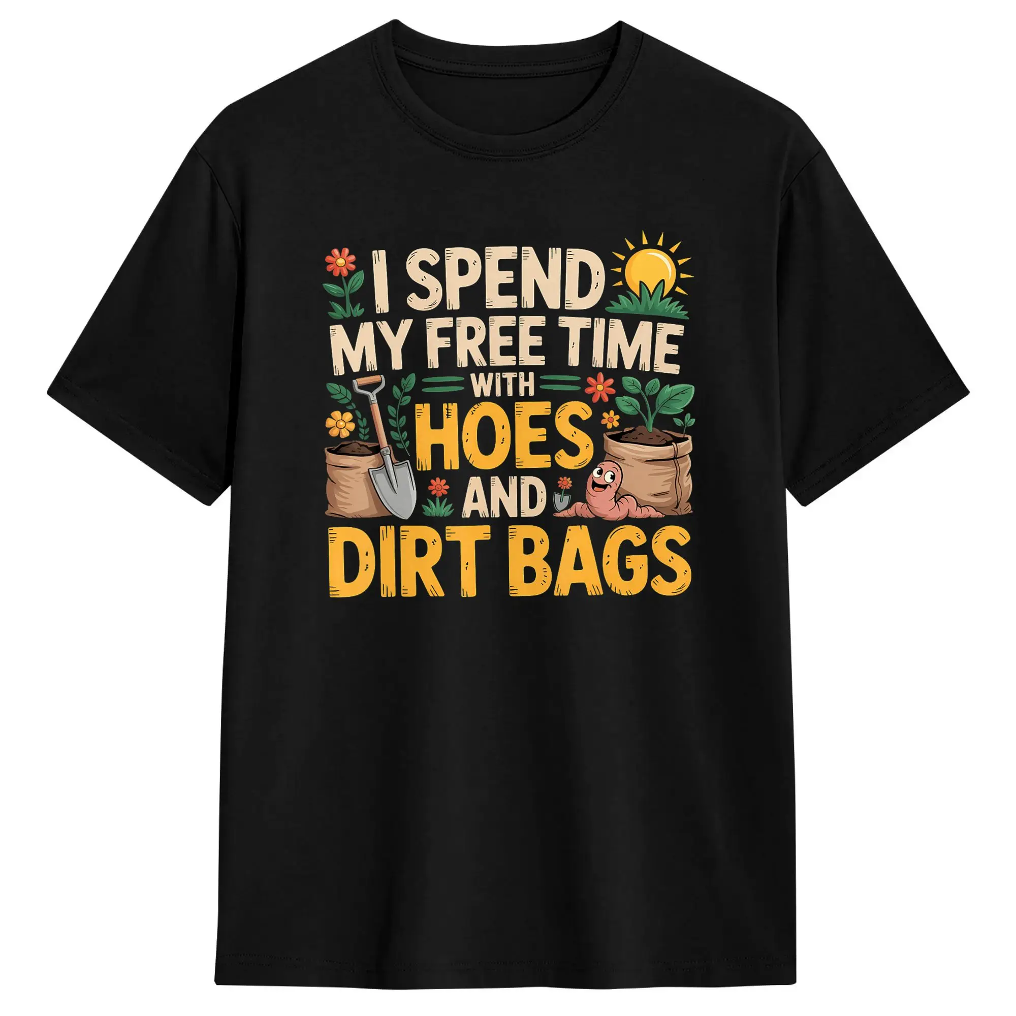 I Spend My Free Time with Hoes and Dirt Bags Funny Gardener T Shirt Summer  Hip Hop T Shirts Cotton O Neck Oversize Top Tees