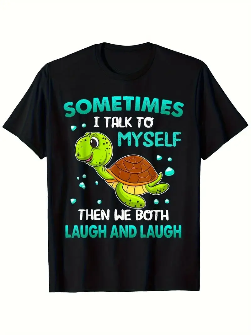 Plus Size Curvy Funny Talking Turtle Graphic Tee Sometimes I Talk To Myself Then We Both Laugh Black Shirt For Men Women