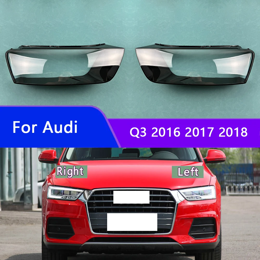 

For Audi Q3 2016 2017 2018 Headlight Cover Transparent Headlamp Shell Plexiglass Replace Original Lampshade