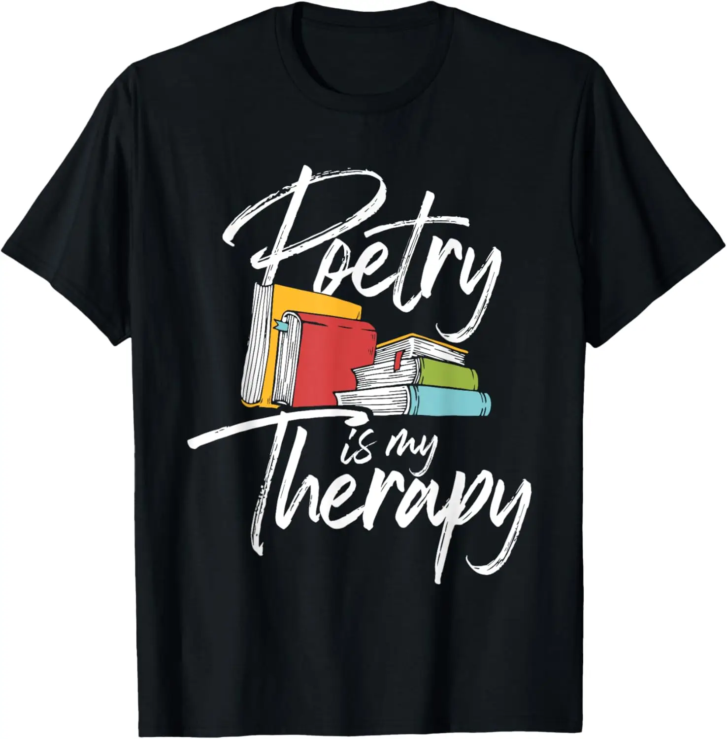 Poetry Is My Therapy - تي شيرت كتابة الروايات والشاعر والكتابة