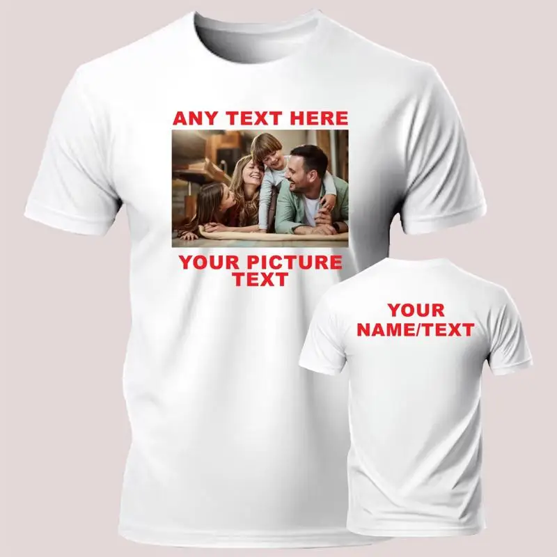 

Personalise Your Pic Design Name Text Front Back T Shirt Birthday Party