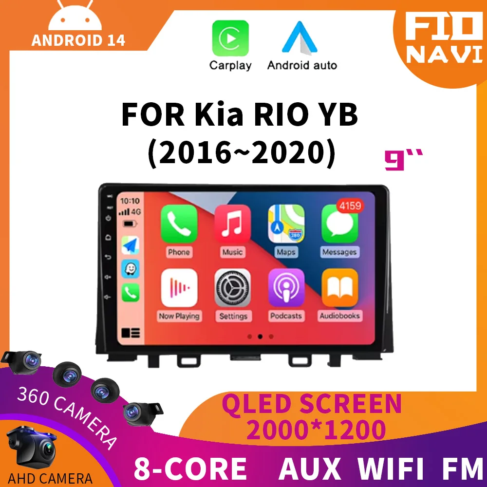 

Android 14 WIFI+4G Stereo Car Radio For Kia RIO YB 2016 2017 2018 2019 2020 Multimidia Video Player Auto CarPlay GPS DVD 2Din BT