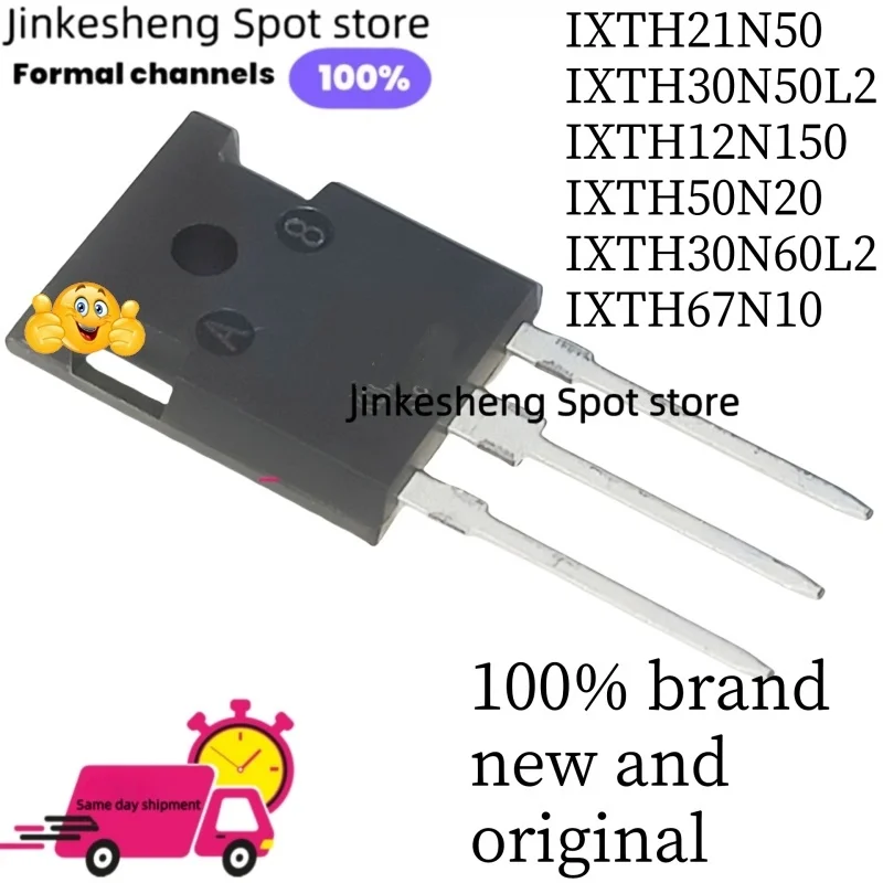 5PCS 100% NEW ORIGINAL  IXTH21N50 21N50  IXTH30N50L2 30N50 IXTH12N150 12N150 IXTH50N20 50N20 IXTH30N60L2 30N60 IXTH67N10 TO-247