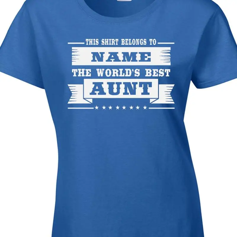 

Aunt Ladies Personalised T Shirt Best World Family Occasion Party Auntie
