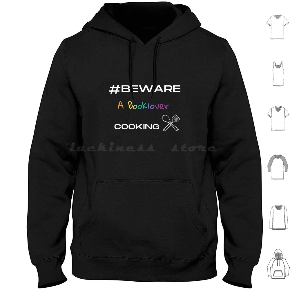 Beware-A Book Lover Cooking Hoodies Long Sleeve Bookworm Bookaddict For Bookworms Collecting Books Reading Reader