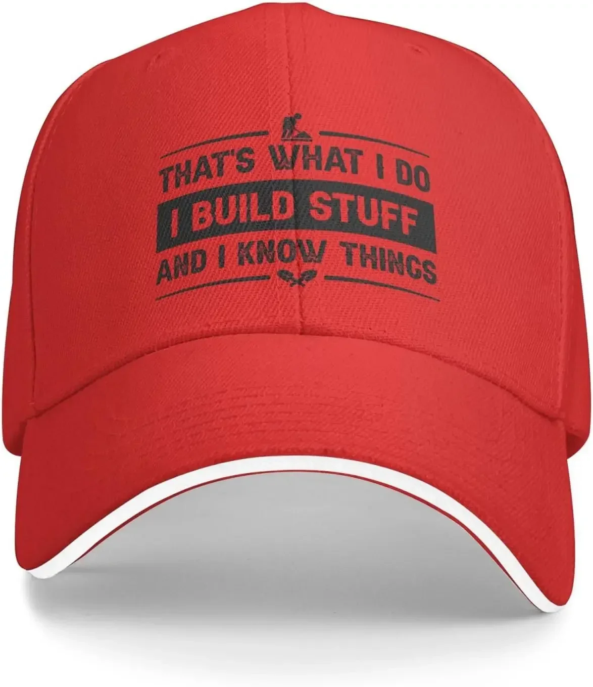 

Funny Hat That's What I Do I Build Stuff and I Know Things Hat for Women Baseball Caps Funny Hat