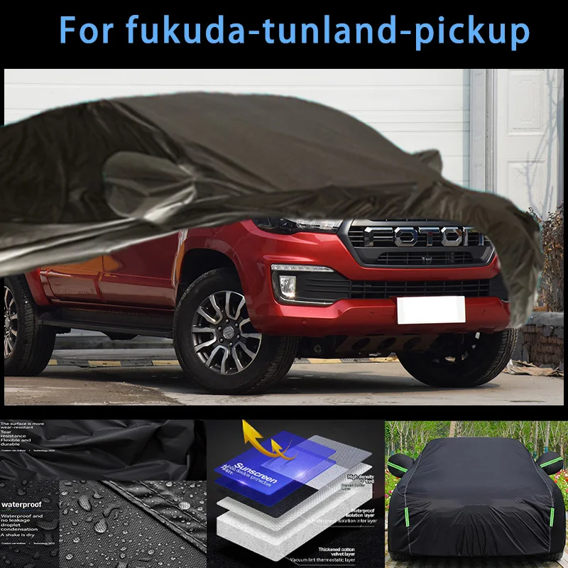 

For fukuda-tunland-pickup Outdoor Protection Full Car Covers Snow Cover Sunshade Waterproof Dustproof Exterior Car accessories